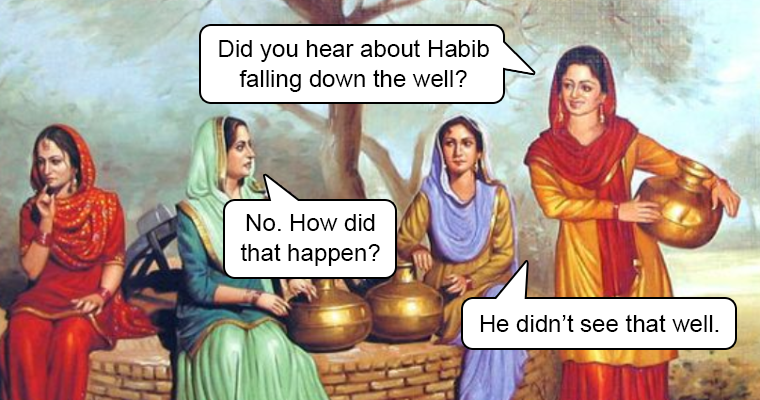 Did You Hear About Habib Falling Down The Well?