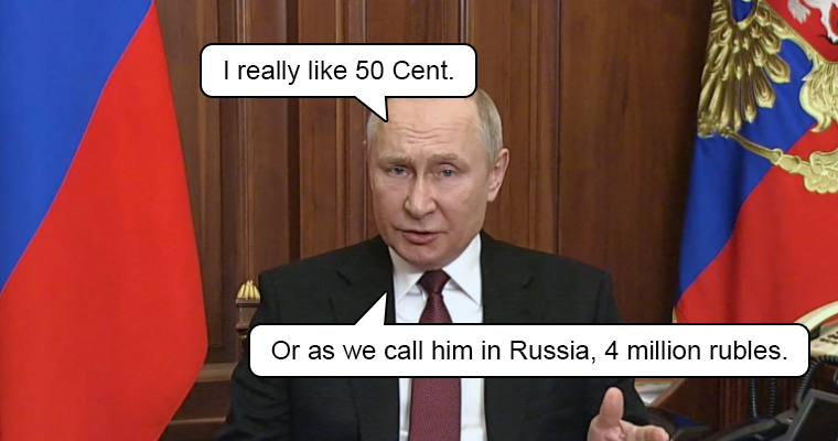 Putin Likes 50 Cent